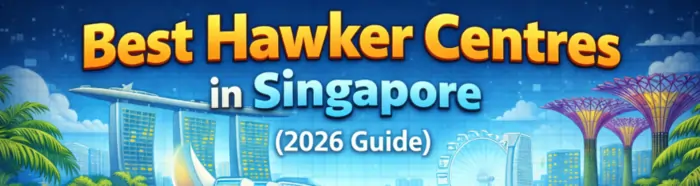 best hawkers centre in singapore