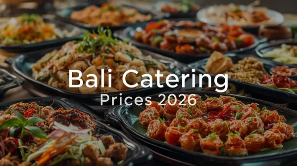 Bali Catering Prices 2026