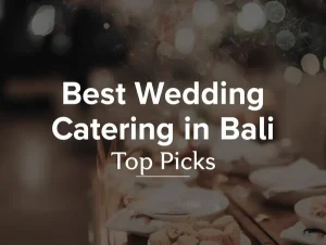 Best Wedding Catering in Bali 2026