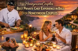 Honeymoon Couples Best Private Chef Experience