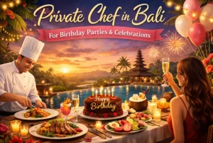 private chef in bali for birthday