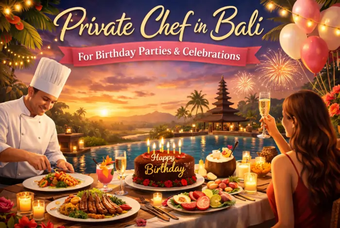 private chef in bali for birthday