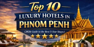 luxury hotels in phnom penh