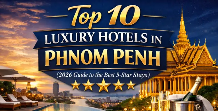 luxury hotels in phnom penh