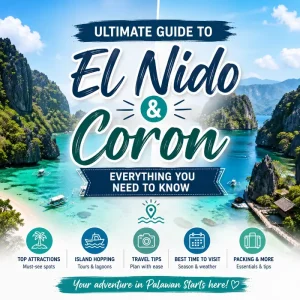 Ultimate Guide to El Nido and Coron- Everything You Need to Know