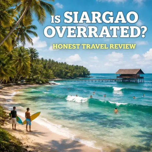 Is Siargao Overrated